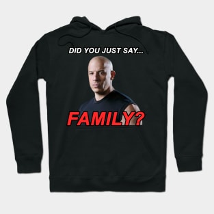 DID YOU JUST SAY... FAMILY? NOTHING IS STRONGER THAN FAMILY MEME | TIKTOK Hoodie